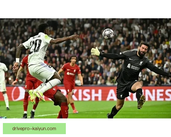 阿利松双脚出球能力展现技术全面性织表现